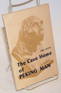 The Cave Home of Peking Man by Chia Lan-po - 1975