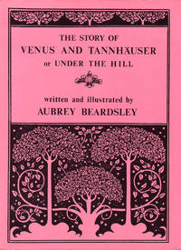 The Story of Venus and Tannhauser: or "Under the Hill"