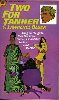 Two for Tanner (First Edition) by Block, Lawrence - 1968