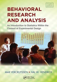 Behavioral Research and Analysis: An Introduction to Statistics within the Context of...