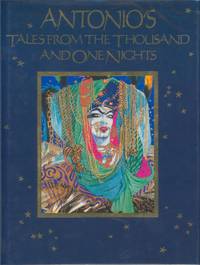 Antonio&#039;s Tales from the Thousand and One Nights by Lopez, Antonio (ill.) - 1985