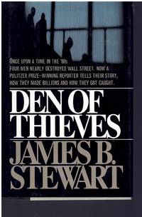 DEN OF THIEVES by Stewart, James B - 1991