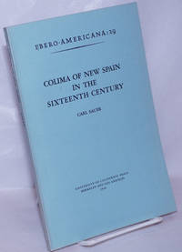 image of Colima of New Spain in the Sixteenth Century Ibero-Americana No. 29