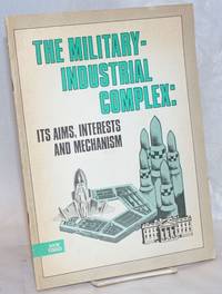 image of The military-industrial complex: its aims, interests and mechanism