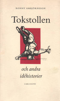 TOKSTOLLEN OCH ANDRA IDÉHISTORIER.