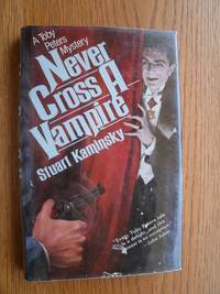 Never Cross A Vampire