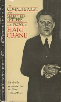 The Complete Poems and Selected Letters and Prose of Hart Crane by Crane, Hart - 1966