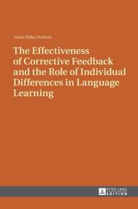 The Effectiveness of Corrective Feedback and the Role of Individual Differences in Language Learning : A Classroom Study