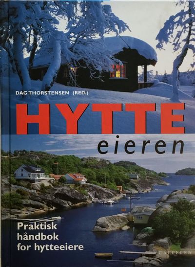 Hytteeieren. Praktisk håndbok for hytteeiere