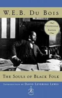 image of The Souls of Black Folk: Centennial Edition (Modern Library 100 Best Nonfiction Books)