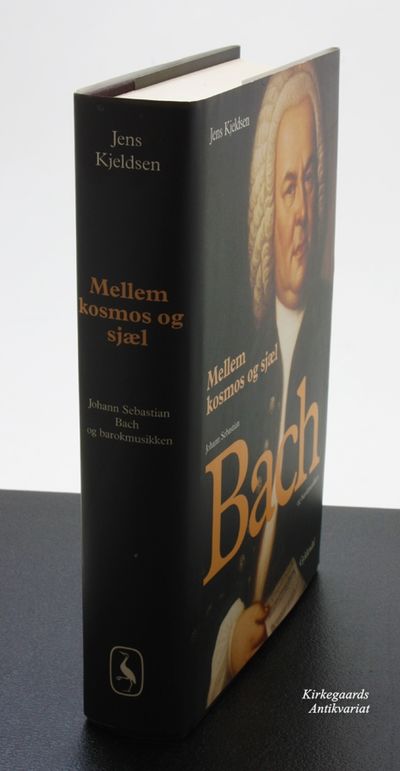 Mellem kosmos og sjæl - Johann Sebastian BACH og…