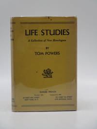 Life Studies; A Collection of New Monologues by Tom Powers - Hardcover - 1947 - from Shelley and Son Books (SKU: 004158)