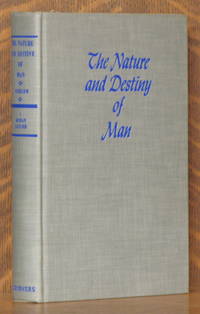 THE NATURE AND DESTINY OF MAN - 1 HUMAN NATURE by Reinhold Niebuhr - 1941