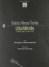 Luisa Fernanda: Comedia Lirica En Tres Actos