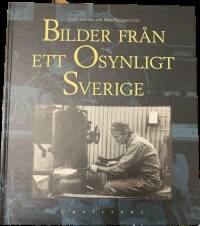Bilder från ett osynligt Sverige.