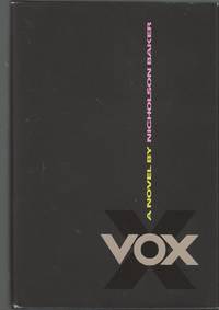 VOX, a Novel by Nicholson Baker - 1st Edition. - 1992 - from Glenn David Books (SKU: 016659)