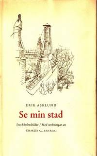 Se min stad. Stockholmsbilder.