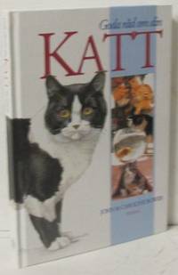 Goda råd om din katt. I översättning av Bodil von…