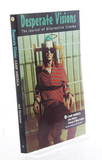 Desperate Visions: the Journal of Alternative Cinema No. 1. Camp America: John Waters, George &...