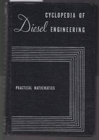 Cyclopedia of Diesel Engineering : Vol 4 : Practical Mathematics