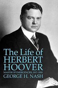 The Life Of Herbert Hoover