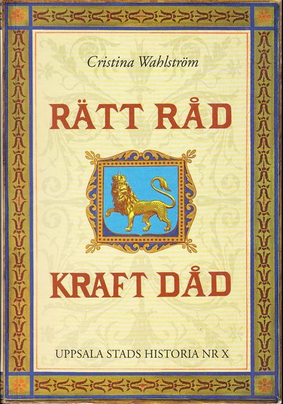 Rätt Råd Kraft Dåd. Om kommunal styrelse och…