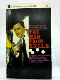 image of The man from U.N.C.L.E: Based on the MGM television series 'The man from U.N.C.L.E.' (Four Square books)