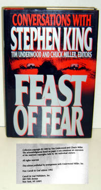 Feast of Fear: Conversations With Stephen King by Underwood, Tim;Miller, Chuck - 1992