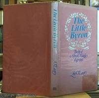 The Little Bryon;  The Life of Alfred Midgley, Queensland Poet, Parliamentarian and Methodist Pioneer 1849-1930 by O&#39;Leary, Zoe - 1982