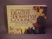 Dr. Heinerman's Healthy Homestyle Cooking