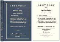 Sketches of American Policy. Under the Following Heads: I. Theory..
