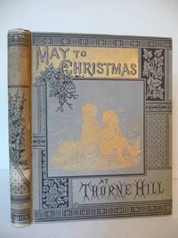 From May to Christmas at Thorne Hill