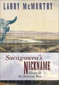 image of Sacagawea's Nickname: Essays on the American West