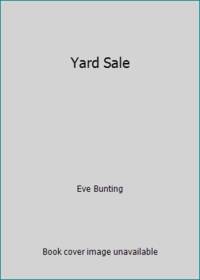 Yard Sale by Eve Bunting - 2015