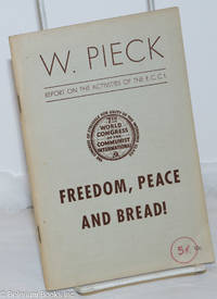 image of Freedom, Peace and bread! The activities of the Executive Committee of the Communist International