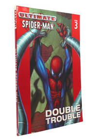 ULTIMATE SPIDER-MAN VOL. 3; Double Trouble