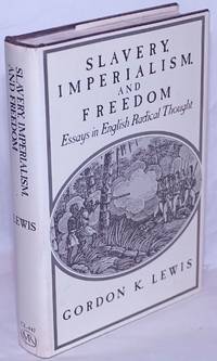 cover of Slavery, Imperialism and Freedom: studies in English radical thought