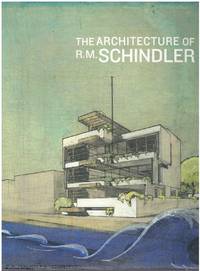 cover of THE ARCHITECTURE OF R. M. SCHINDLER
