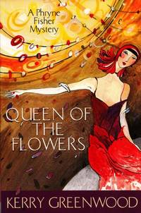 image of Queen of the Flowers: A Phryne Fisher Mystery