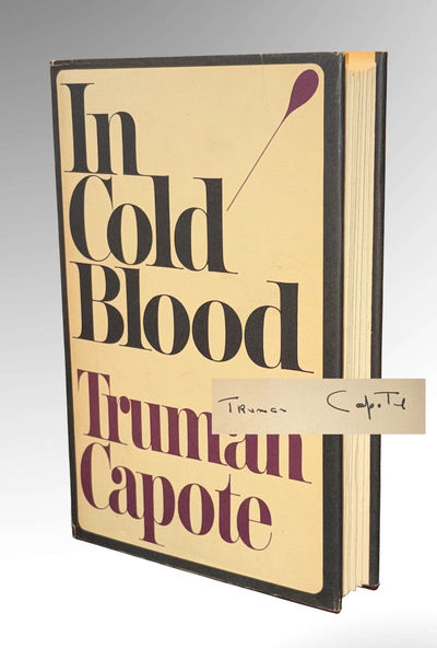In Cold Blood A True Account of Multiple Murders and Its Consequences (Signed Copy)