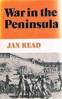 War In The Peninsula by Read Jan - 1977