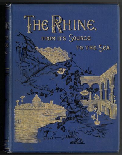 The Rhine from its source to the sea. Translated…