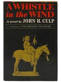 A Whistle in the Wind: A Novel