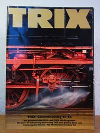 TRIX-Gesamtkatalog 1983 / 1984. Das gesamte MINITRIX- und TRIX H0-Programm mit der...