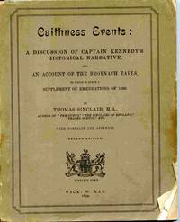 image of Caithness Events; A Discussion Of Captain Kennedy's Historical Narrative, And An Account Of The Broynach Earls, To Which Is Added A Supplement Of Emendations Of 1890.