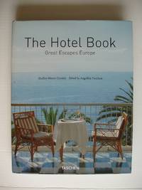 The Hotel Book  -  Great Escapes Europe