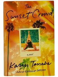 The Sunset Crowd: A Novel