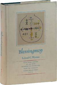 Blessingway: with the Three Versions of the Myth Recorded and Translated from the Navajo by Father Berard Haile, O.F.M.