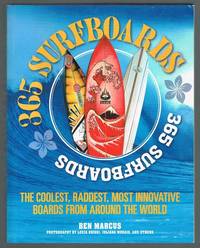 365 Surfboards: The Coolest, Raddest, Most Innovative Boards from Around the World