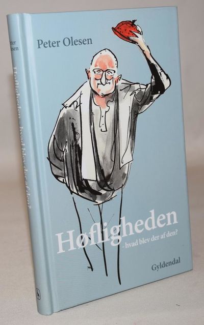 Høfligheden - hvad blev der af den?.